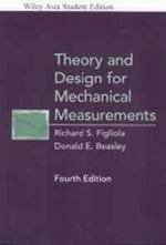 THEORY AND DESIGN FOR MECHANICAL MEASUREMENTS 4/E