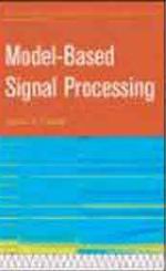 MODEL-BASED SIGNAL PROCESSING