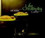 �a�x�зN�@��Life Creativity Caffe�G2004~2005�~�@�ثa�x �зN�t�������