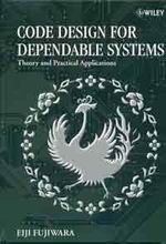 CODE DESIGN FOR DEPENDABLE SYSTEMSGTHEORY AND PRACTICAL APPLICATIONS