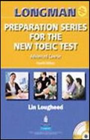 Longman Preparation Series for the New TOEIC TestGAdvanced Course, 4/E W/CDs,AnswerKey,Script