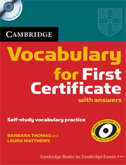 Cambridge Vocabulary for First Certificate Edition with Answers and Audio CD