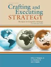 Crafting and Executing StrategyG The Quest for Competitive AdvantageG Concepts and Cases(2010  17  )