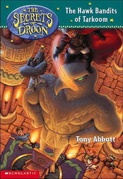 Secrets of Droon, No.11�GThe Hawk Bandits of Tarkoom