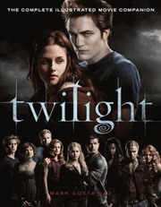 Twilight: The Complete Illustrated Movie Companion ǥqv
