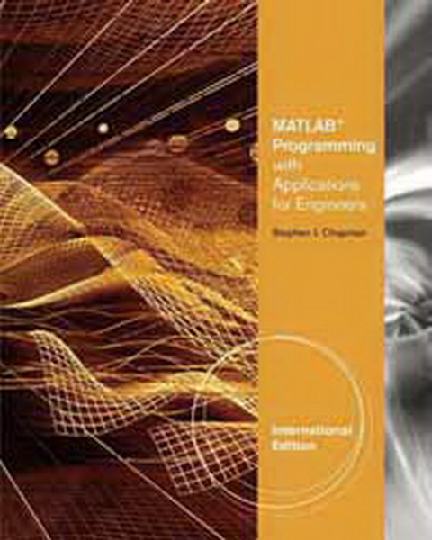 MATLABPROGRAMMINGWITHAPPLICATIONSFORENGINEERSAIE