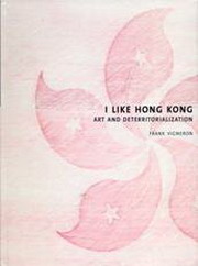 I Like Hong KongGArt and Deterritorialization