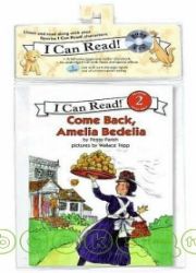An I Can Read Book Level (2): Come Back, Amelia Bedelia with CD