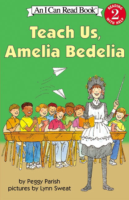 An I Can Read Book Level (2)G Teach Us, Amelia Bedelia