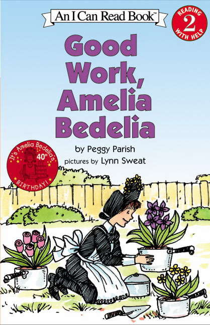 An I Can Read Book Level (2)G Good Work, Amelia Bedelia