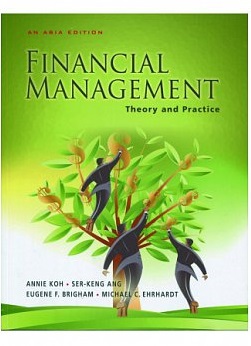 Financial Management Theory and Practice (An Asia Edition)