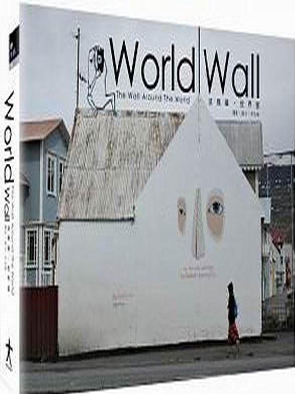 World Wall - The Wall Around The World��~��E�@�ɵ�
