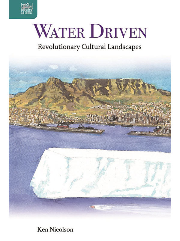 Water Driven: Revolutionary Cultural Landscapes