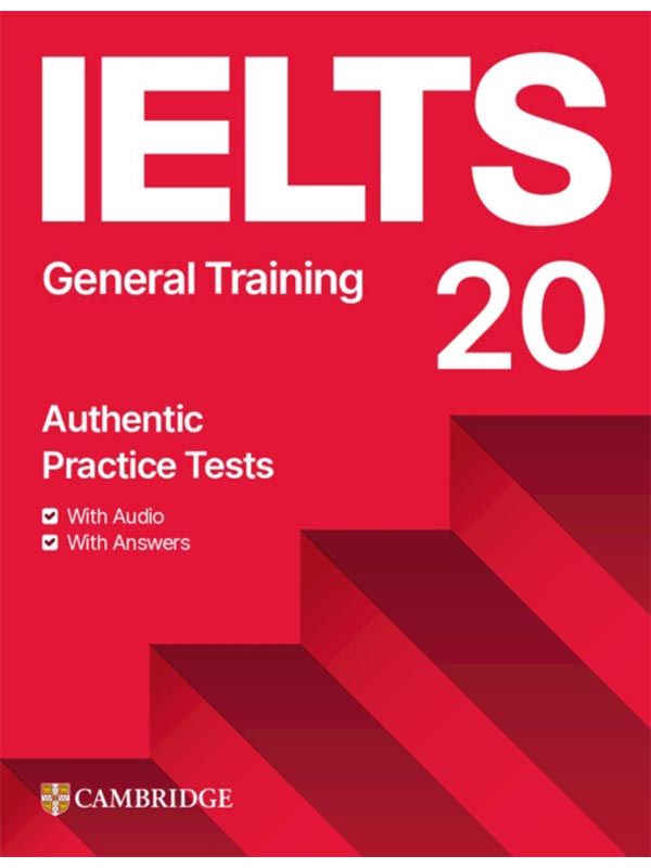 Ielts 20 Practice Test General Training Student��s Book with Answers with Digital Pack